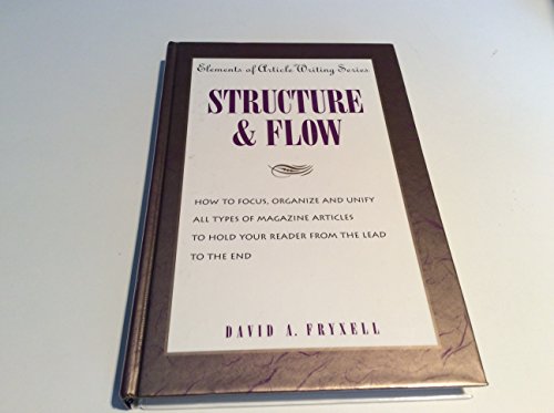 Imagen de archivo de Structure & Flow (Elements of Article Writing) a la venta por SecondSale