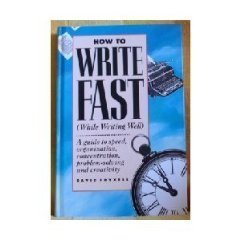 Beispielbild fr How to Write Fast (While Writing Well) zum Verkauf von Wonder Book