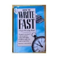 Stock image for How to Write Fast (While Writing Well) for sale by Wonder Book