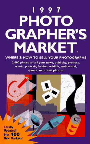 Beispielbild fr 1997 Photographer's Market : Where and How to Sell Your Photographs zum Verkauf von Taos Books