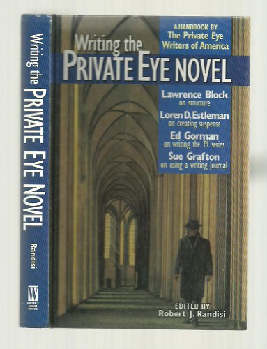 Stock image for Writing the Private Eye Novel: A Handbook by the Private Eye Writers of America for sale by Ryde Bookshop Ltd