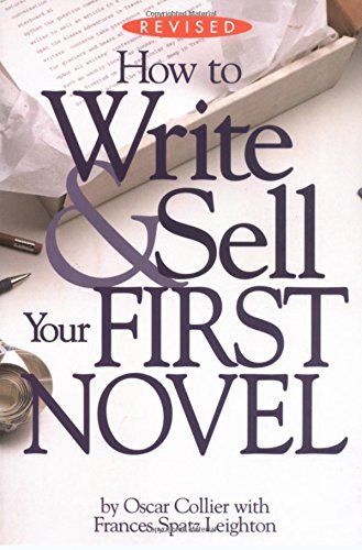 Stock image for How to Write and Sell Your First Novel for sale by AwesomeBooks