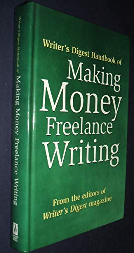 9780898797770: Writer's Digest Handbook of Making Money Freelance Writing