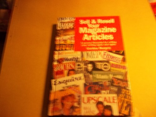 Imagen de archivo de Sell & Resell Your Magazine Articles a la venta por Acme Books