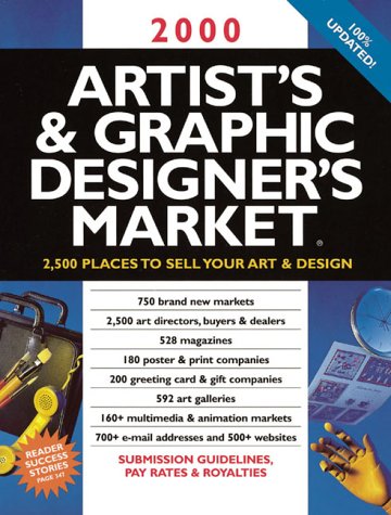 2000 ARTISTs & GRAPHIC DESIGNERs MARKET 2500 Places to Sell Your Art & Design