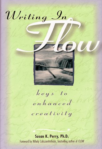 Stock image for Writing in Flow : Keys to Enhanced Creativity for sale by Better World Books