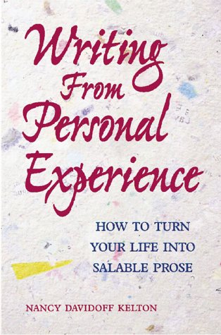 9780898799729: Writing from Personal Experience: How to Turn Your Life into Salable Prose