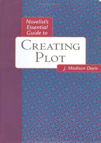 Stock image for Novelists Essential Guide to Creating Plot (Novelists Essentials) for sale by SecondSale