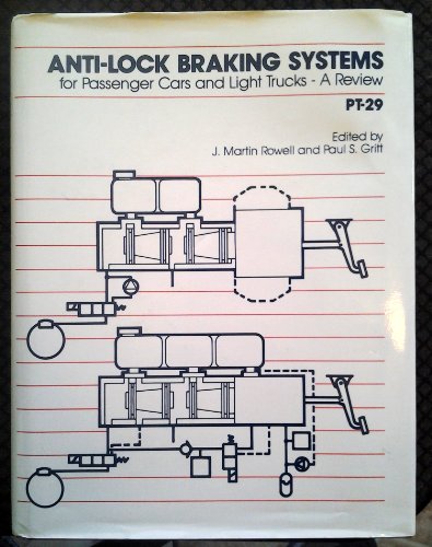 Beispielbild fr Anti Lock Braking Systems for Passenger Cars and Light Trucks: A Review/Pbn Pt-29 (Pt (Series) (Warrendale, Pa.), 29.) zum Verkauf von HPB-Red