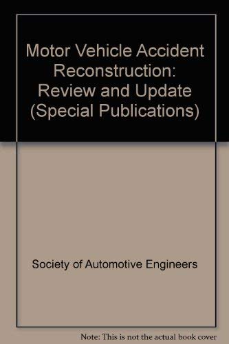 Imagen de archivo de Motor Vehicle Accident Reconstruction: Review and Update (S P (Society of Automotive Engineers)) a la venta por HPB-Red