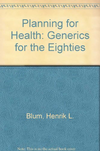 9780898850130: Planning for Health: Generics for the Eighties