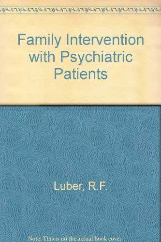 Family Intervention With Psychiatric Patients (9780898850314) by Luber, Raymond; Anderson, Carol