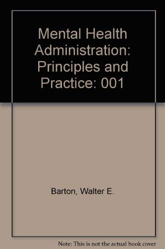 Imagen de archivo de Mental Health Administration: Principles and Practice. a la venta por Alien Bindings