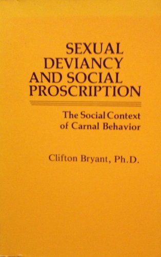 9780898850949: Sexual Deviancy and Social Proscription