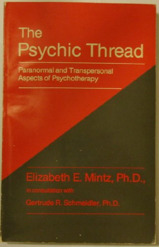9780898851397: The Psychic Thread: Paranormal and Transpersonal Aspects of Psychotherapy