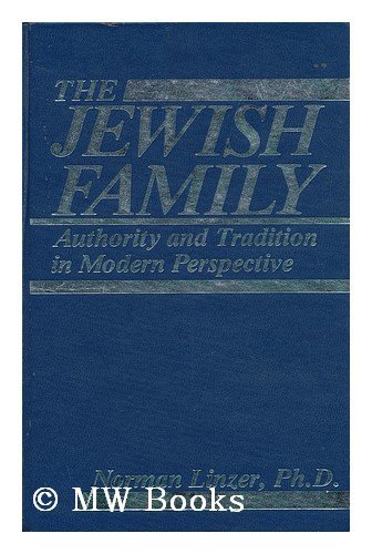 Beispielbild fr The Jewish Family: Authority and Tradition in Modern Perspectives zum Verkauf von HPB Inc.