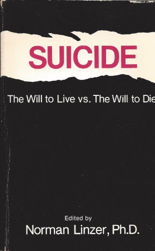 9780898851908: Suicide: The Will to Live Vs. the Will to Die: The Will to Live Versus the Will to Die
