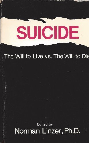 Stock image for Suicide: The Will to Live Vs. the Will to Die for sale by Book Alley