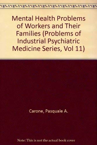 Beispielbild fr Mental Health Problems of Workers and Their Families zum Verkauf von Better World Books