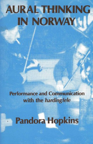 Stock image for Aural Thinking in Norway: Performance and Communication With the Hardingfele for sale by ThriftBooks-Dallas