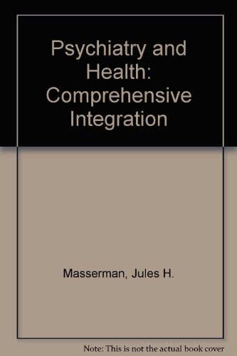 Stock image for Psychiatry and Health : A Comprehensive Integration for sale by Better World Books Ltd