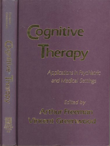 Imagen de archivo de Cognitive Therapy: Applications in Psychiatric and Medical Settings a la venta por Wonder Book