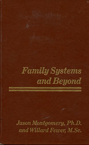 Stock image for Family Systems and Beyond for sale by Hippo Books