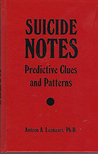 Stock image for Suicide Notes: Predictive Clues and Patterns for sale by Front Cover Books