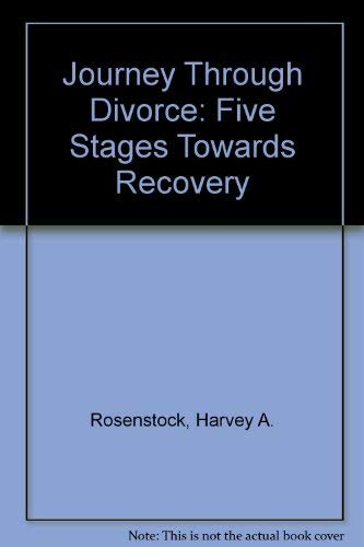 Stock image for Journey Through Divorce: Five Stages Toward Recovery for sale by The Book House, Inc.  - St. Louis