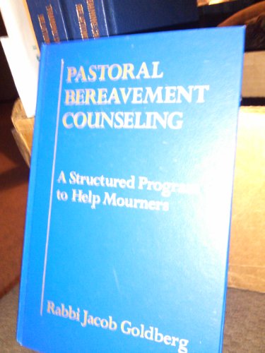 Stock image for Pastoral Bereavement Counseling: A Structured Program to Help Mourners for sale by HPB-Red