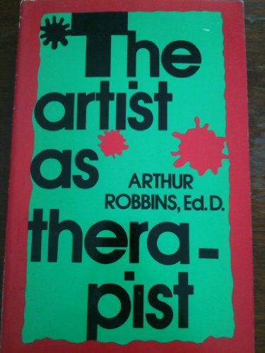 Stock image for The Artist as Therapist for sale by ThriftBooks-Dallas