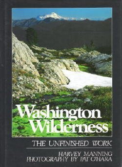 

Washington Wilderness: The Unfinished Work [signed]