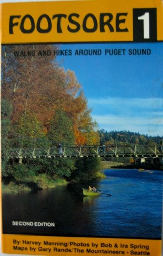Stock image for Footsore One : Walks and Hikes Around Puget Sound for sale by Better World Books: West