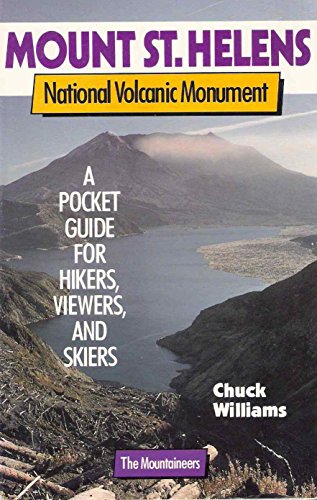 Stock image for Mount St. Helens National Volcanic Monument: A Pocket Guide for Hikers, Viewers and Skiers for sale by Vashon Island Books