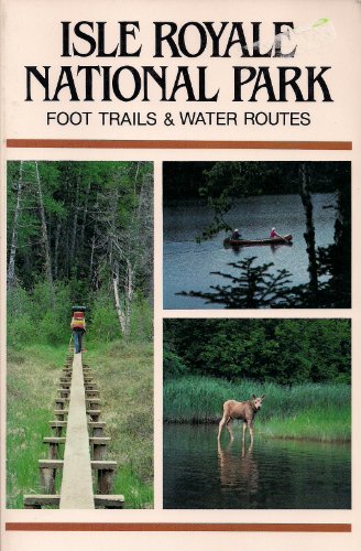 Imagen de archivo de Isle Royale National Park: Foot trails & water routes a la venta por Redux Books