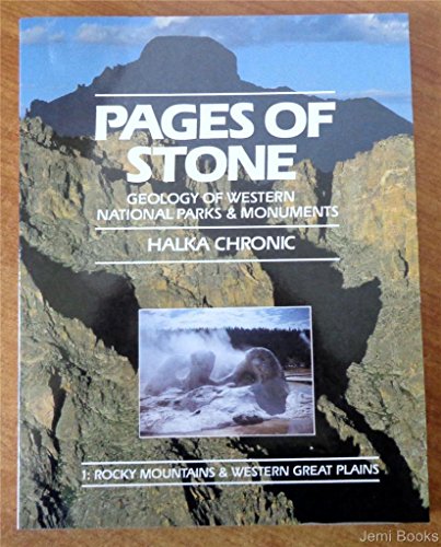 Imagen de archivo de Pages of Stone: Geology of Western National Parks and Mounments 1 : Rocky Mountains and Western Great Plains a la venta por Books of the Smoky Mountains