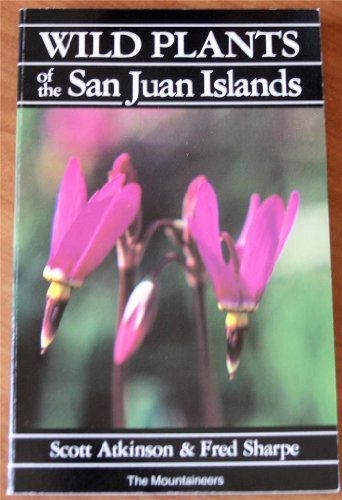 9780898861044: Wild plants of the San Juan Islands