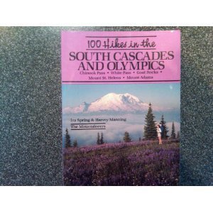 Stock image for 100 Hikes in the South Cascades and Olympics for sale by ThriftBooks-Dallas