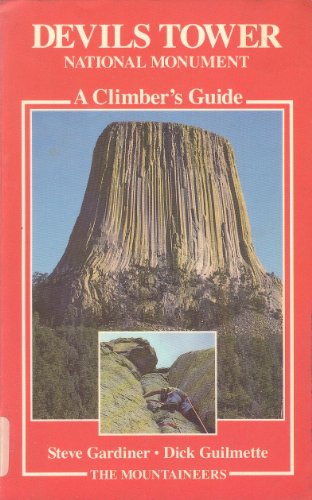 9780898861204: Devils Tower - National Monument: A Climbers' Guide