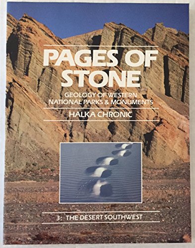 Beispielbild fr Pages of Stone : Geology of Western National Parks and Monuments: The Desert Southwest zum Verkauf von Better World Books