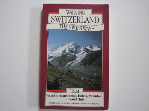 9780898861372: Walking Switzerland: The Swiss Way