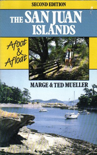 Stock image for The San Juan Islands: Afoot and Afloat for sale by Wonder Book