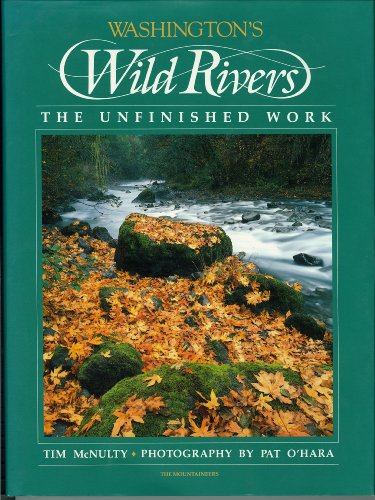 Stock image for Washington's Wild Rivers: The Unfinished Work for sale by Chaparral Books