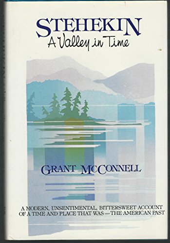 Beispielbild fr Stehekin: A Valley in Time zum Verkauf von Books of the Smoky Mountains