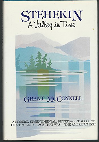 Stock image for Stehekin: A Valley in Time for sale by Books of the Smoky Mountains