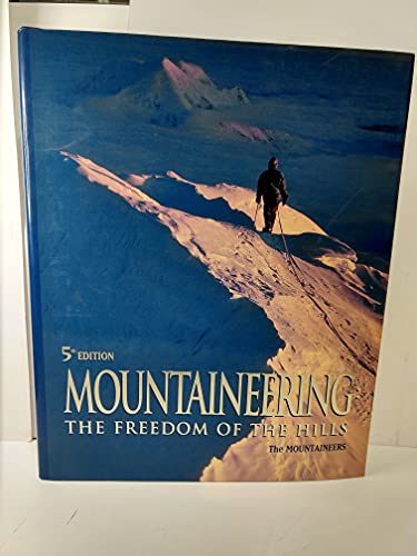 9780898862010: Mountaineering: The Freedom of the Hills