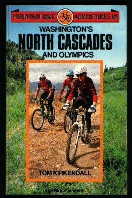 Stock image for Mountain Bike Adventures in Washington's North Cascades and Olympics for sale by Vashon Island Books