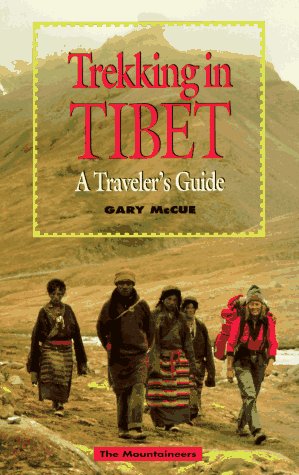 Imagen de archivo de Trekking in Tibet : A Traveler's Guide a la venta por Better World Books