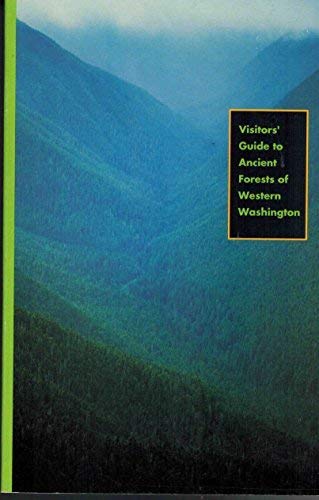 Beispielbild fr Visitor's Guide to Ancient Forests of Washington zum Verkauf von Vashon Island Books