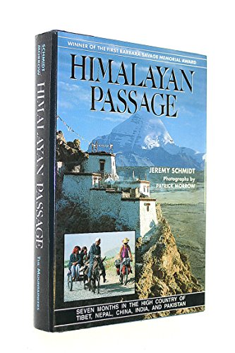Imagen de archivo de Himalayan Passage : Seven Months in the High Country of Tibet, Nepal, China, India, and Pakistan a la venta por Better World Books